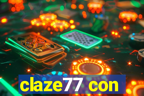 claze77 con